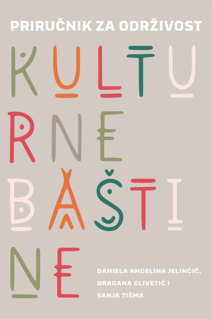 OBJAVLJEN PRIRUČNIK ZA ODRŽIVOST KULTURNE BAŠTINE