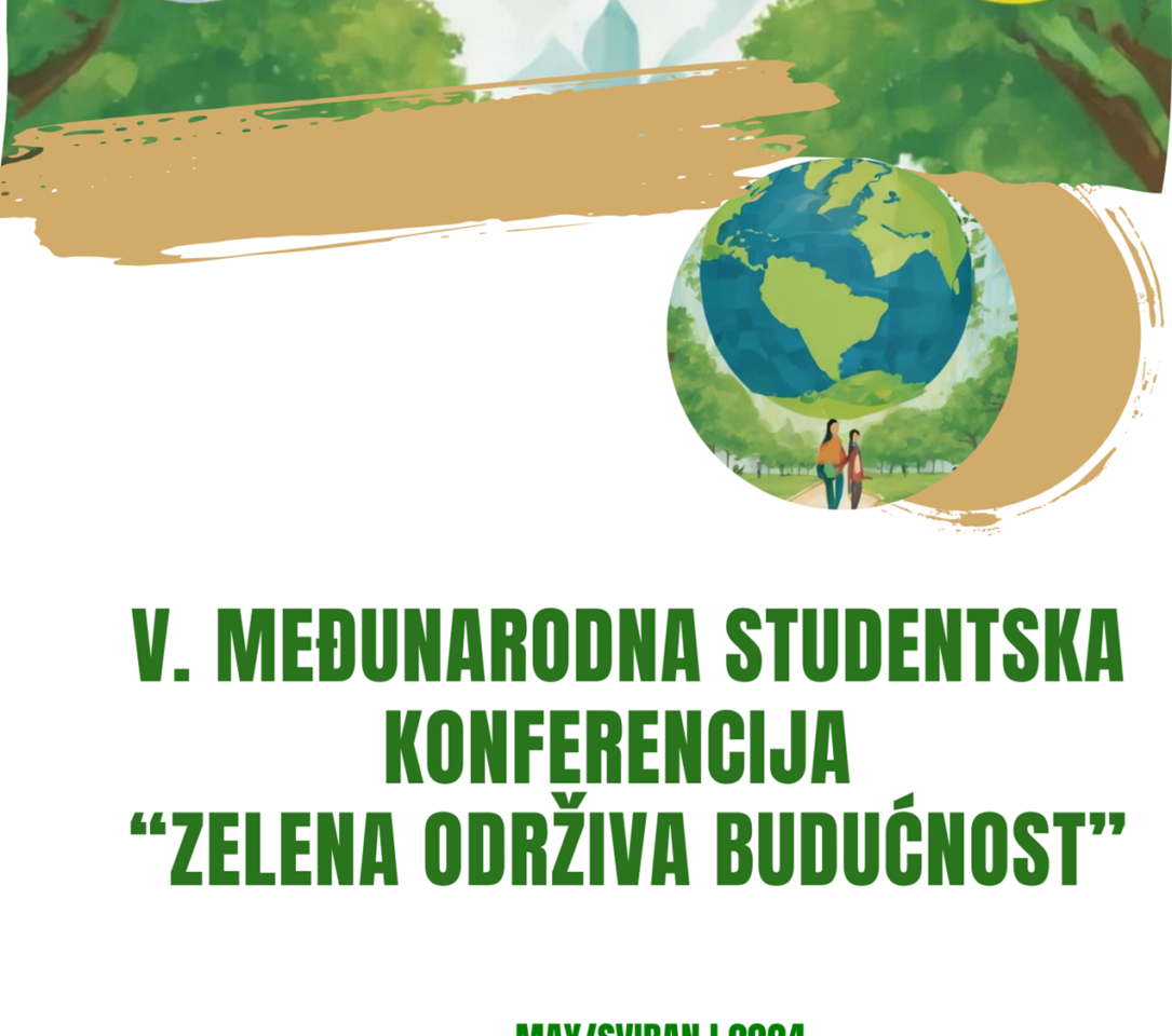 Program 5. međunarodne studentske konferencije ˝Zelena održiva budućnost˝