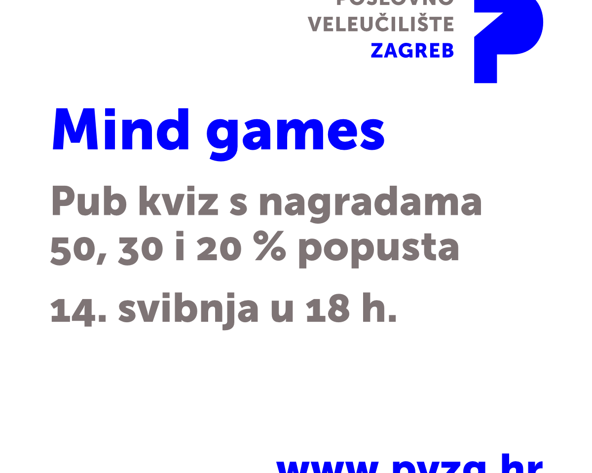 Upoznaj svoj studij + MIND GAMES (PUB kviz) = PVZG 14.5.2026. u 18 sati